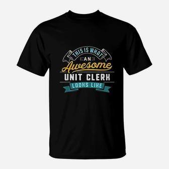 Funny Unit Clerk Awesome Job Occupation Graduation T-Shirt - Seseable
