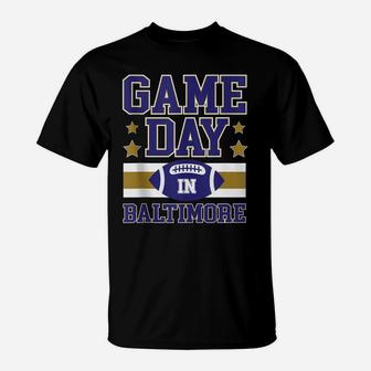 Game Day In Baltimore Football Fans Season Trend Gift T-Shirt | Crazezy