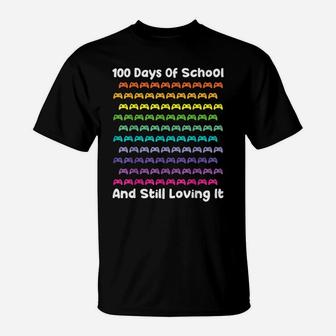 Gamer Gaming Cute 100 Days Of School And Still Loving It T-Shirt | Crazezy CA