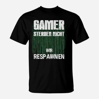 Gamer T-Shirt GAMER STERBEN NICHT - WIR RESPAWNEN, Matrix-Stil - Seseable