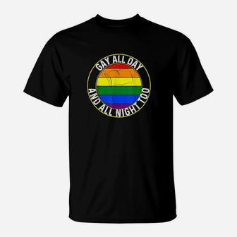 Gay All Day Gay Pride Coming Out Lgbtq Rainbow T-Shirt - Monsterry