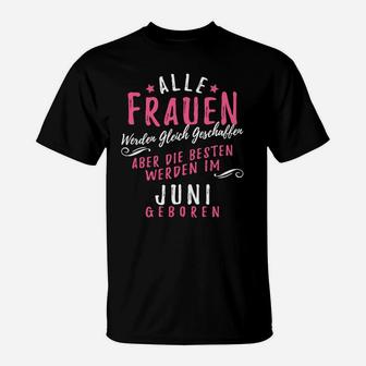 Geburtstags-Damen-T-Shirt Schwarz: Beste Frauen Geboren im Juni - Seseable