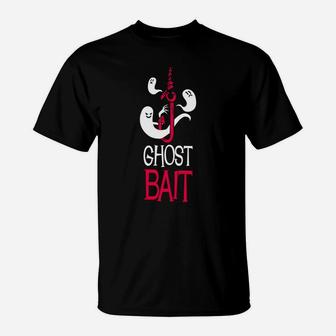 Ghost Bait Hunting Hunter Paranormal Ghoststories Ghosthunt Sweatshirt T-Shirt | Crazezy