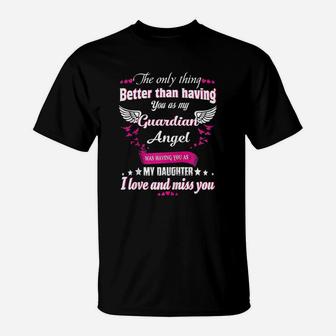Gift For Parents Lost Daughter In Love Memory Of Daughter T-Shirt - Thegiftio UK