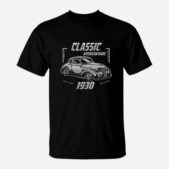 Gift For Year Old Vintage Classic Car 1930 Birthday T-Shirt | Crazezy