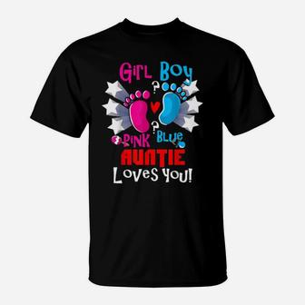 Girl Boy Pink Blue Auntie Loves You Gender Reveal Party T-Shirt - Monsterry