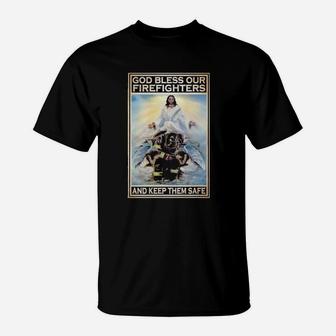 God Bless Our Firefighters And Keep Them Safe T-Shirt - Monsterry UK