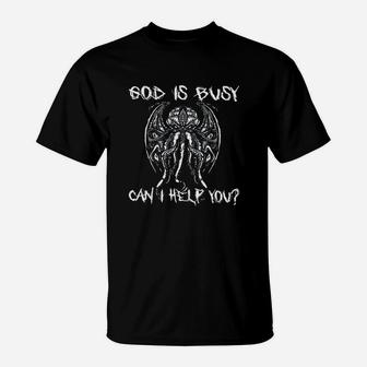 God Is Busy Can I Help You T-Shirt | Crazezy CA