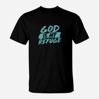 God Is My Refuge T-Shirt - Monsterry DE