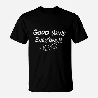 Good News Everyone T-Shirt | Crazezy UK