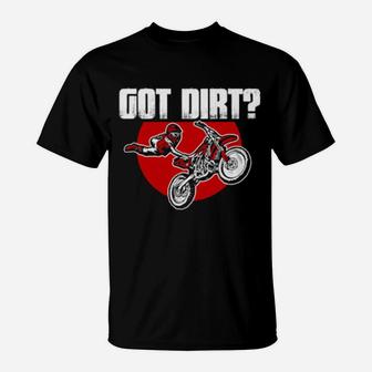 Got Dirt Bike Motorcross Racing T-Shirt - Monsterry CA