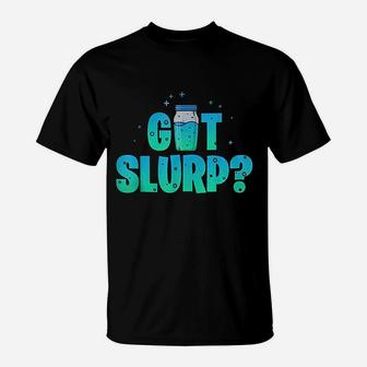 Got Slurp Juice Funny Gamers Survivor Camper T-Shirt | Crazezy DE