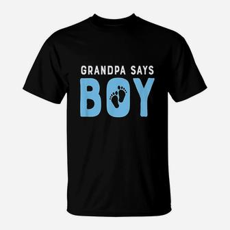 Grandpa Says Boy Gender Baby Reveal T-Shirt | Crazezy DE