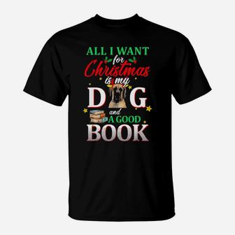 Great Dane My Dog And A Good Book For Xmas Gift T-Shirt - Monsterry DE