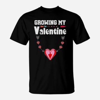 Growing My Valentine Design Pregnancy Announcement T-Shirt - Monsterry