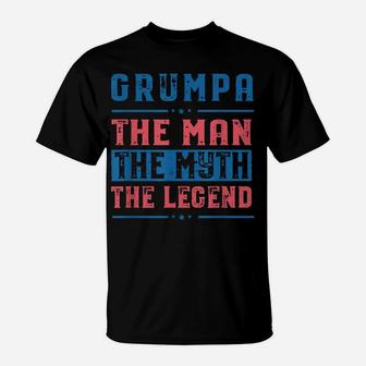 Grumpa The Man The Myth The Legend Grandpa Gift Mens T-Shirt | Crazezy CA