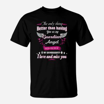 Guardian Was Having You As My Granddaughter T-Shirt | Crazezy