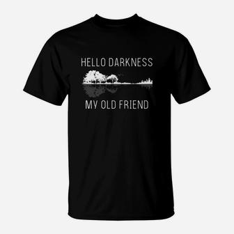 Guitar Hello Darkness My Old Friend T-Shirt - Thegiftio UK