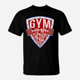 Gym Is My Therapy T-Shirt - Monsterry UK