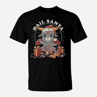 Hail Santa T-Shirt - Monsterry CA