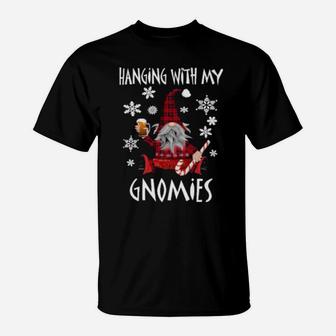 Hanging With My Gnomies T-Shirt - Monsterry AU
