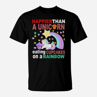 Happier Than A Unicorn T-Shirt - Monsterry DE