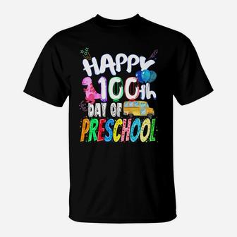 Happy 100Th Day Of School Gift 100 Days Of Preschool Teacher T-Shirt | Crazezy