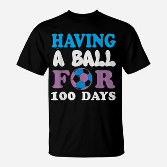 Happy 100Th Day Of School Shirt For Girl Soccer Lover T-Shirt | Crazezy