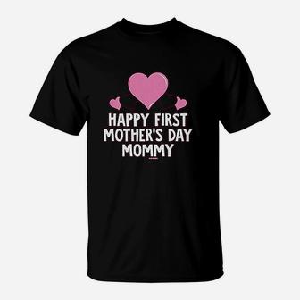 Happy First Mothers Day Mommy T-Shirt | Crazezy DE