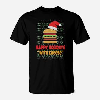Happy Holidays With Cheese Santa Burger T-Shirt - Monsterry