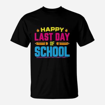 Happy Last Day Of School Graduation Teacher Students T-Shirt | Crazezy DE