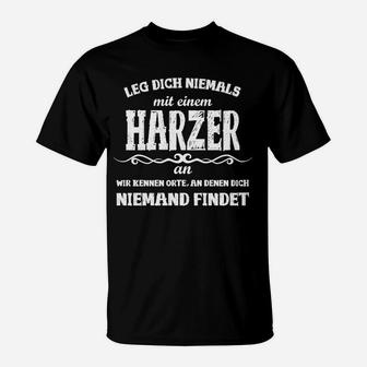 Harzer Spruch T-Shirt Leg dich niemals mit einem Harzer an, Schwarzes Motivshirt - Seseable