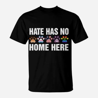 Hate Has No Home Here T-Shirt - Monsterry DE