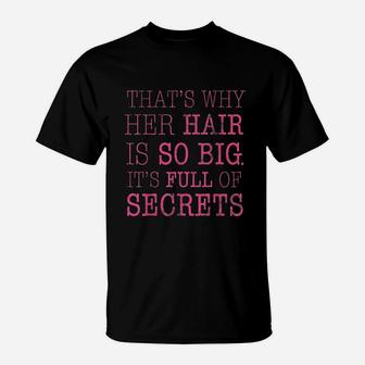 Her Hair Is Full Of Secrets Graphic T-Shirt | Crazezy