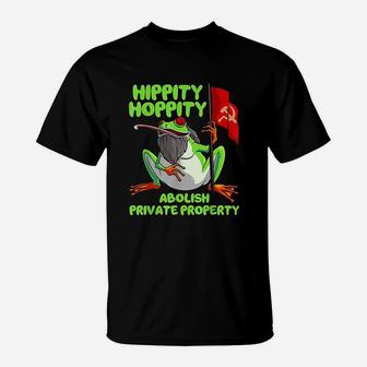 Hippity Hoppity Abolish Private Property Frog T-Shirt | Crazezy