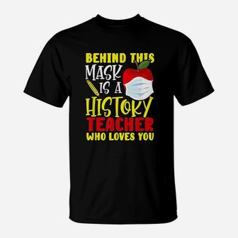 History Teacher Who Loves You T-Shirt | Crazezy CA