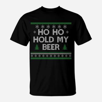 Ho Ho Hold My Beer Santa Ugly Christmas Drinking Sweater T-Shirt | Crazezy AU