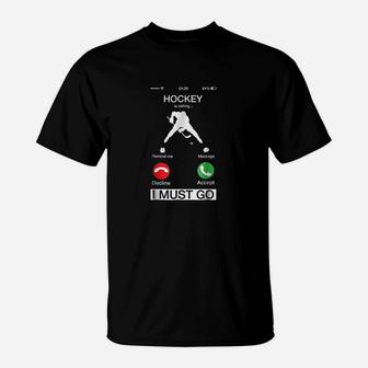Hockey Is Calling And I Must Go Funny Phone Screen T-Shirt | Crazezy DE