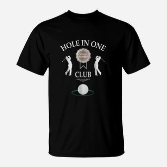 Hole In One Club T-Shirt | Crazezy CA