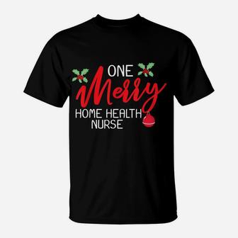 Home Health Nurse Christmas Day Merry Gift T-Shirt | Crazezy
