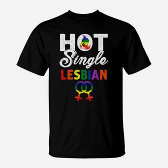 Hot Single Lesbian Lesbian Pride Lgbt Flag Gay T-Shirt - Monsterry