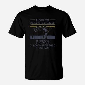 How To Play Disc Golf Funny Disc Golf T-Shirt | Crazezy