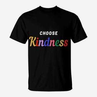 Humanity Equality Choose Kindness Teacher T-Shirt | Crazezy UK
