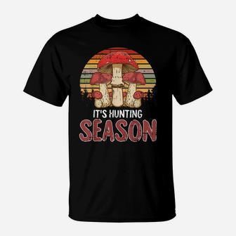 Hunting Season Mycologist Mycology Mushroom Hunter Gifts T-Shirt | Crazezy