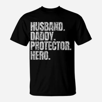 Husband Daddy Protector Hero Gift For Father's Day Pop Dad T-Shirt | Crazezy