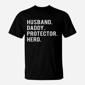 Husband Daddy Protector Hero T-Shirt | Crazezy DE