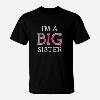 I Am A Big Sister Cute T-Shirt | Crazezy UK