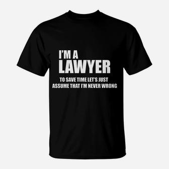 I Am A Lawyer T-Shirt | Crazezy