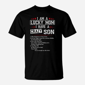 I Am A Lucky Mom I Have A Crazy Son T-Shirt Christmas Gifts T-Shirt | Crazezy AU