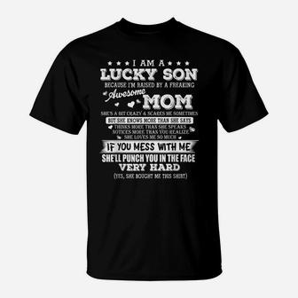 I Am A Lucky Son I'm Raised By A Freaking Awesome Mom T-Shirt | Crazezy DE